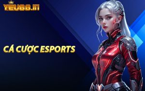 Cá Cược Esports