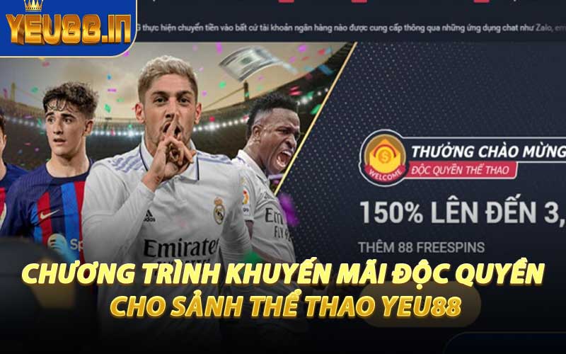 Chương Trình Khuyến Mãi Độc Quyền Cho Sảnh Thể Thao YEU88