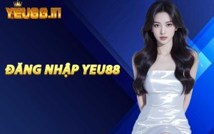 Đăng Nhập YEU88